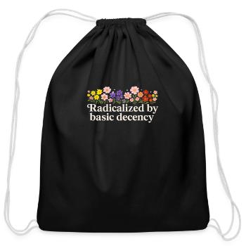 Radicalized By Basic Decency - Cotton Drawstring Bag - black - Front