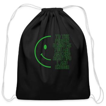 ToThe Person Behind Me You Are Amazing Beautiful - Cotton Drawstring Bag - black - Front