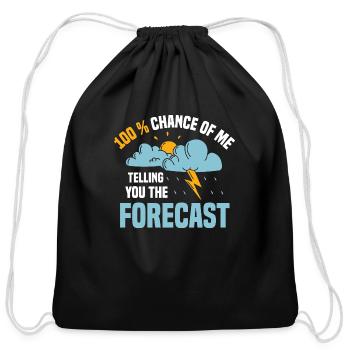 100 % Chance Of Me Telling You The Forecast Meteor - Cotton Drawstring Bag - black - Front