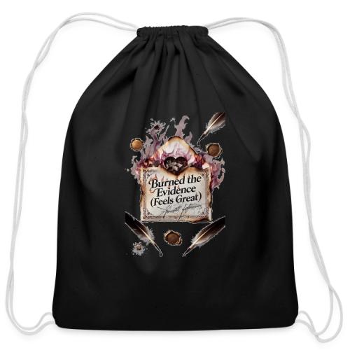 Burned the Evidence (Feels Great) T-Shirt - Cotton Drawstring Bag