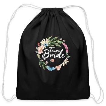 Team bride I bachelorette party - Cotton Drawstring Bag - black - Front