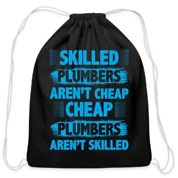 Skilled Plumbers Aren't Cheap - Cotton Drawstring Bag - black - Front