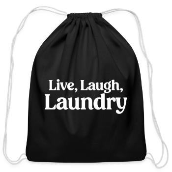 Live Laugh Laundry - Funny Laundry Quote - Cotton Drawstring Bag - black - Front