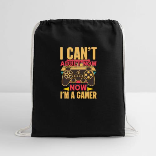 Can't Adult, Gaming Now! Tee - Cotton Drawstring Bag