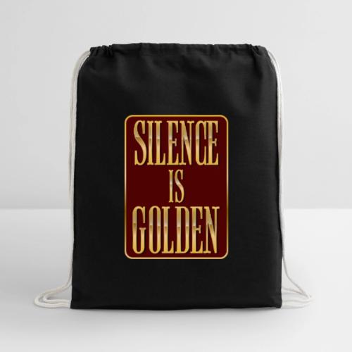 Silence Is Golden - Cotton Drawstring Bag