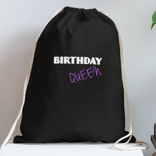 BIRTHDAY QUEEN - Cotton Drawstring Bag