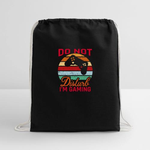 Do Not Disturb, I'm Gaming - Cotton Drawstring Bag