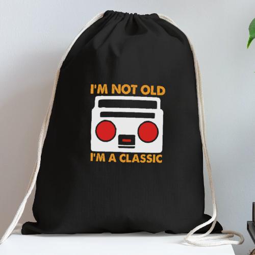 I'm Not Old, I'm a Classic (Boombox) - Cotton Drawstring Bag