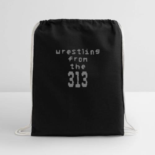 Wrestling from the 313 (Grey) - Cotton Drawstring Bag