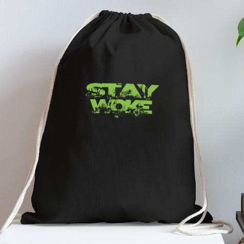 STAY WOKE - Cotton Drawstring Bag