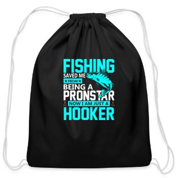 Fishing Saved Me From Being A Pronstar - Cotton Drawstring Bag - black - Front
