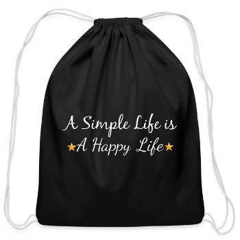 A simple life is a happy life - Cotton Drawstring Bag - black - Front