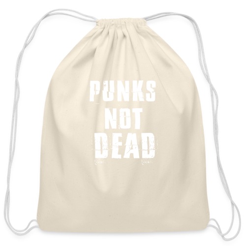 Punks not dead - Cotton Drawstring Bag