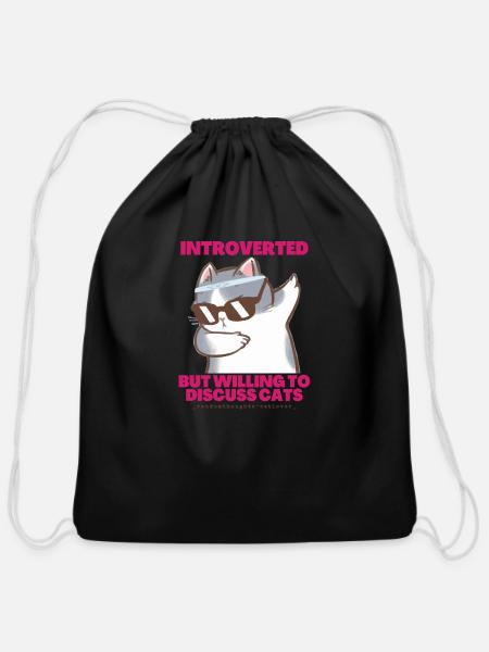 Introverted But Willing To Discuss Cats - Cotton Drawstring Bag - black
