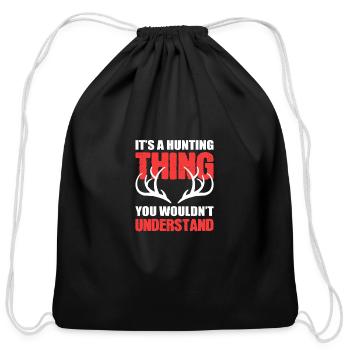 A Hunting Thing Hunter Gift - Cotton Drawstring Bag - black - Front