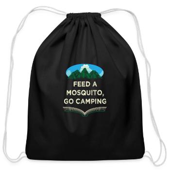 Feed a Mosquito Go Camping Funny Camper Humor Camp - Cotton Drawstring Bag - black - Front
