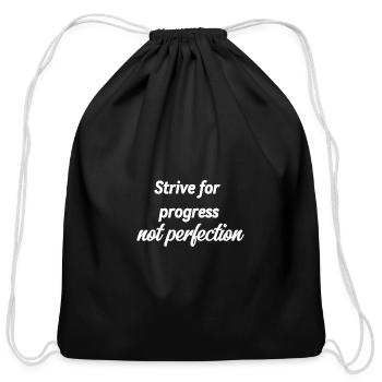 Strive for progress not perfection - Cotton Drawstring Bag - black - Front