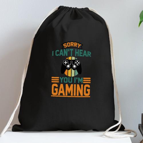 Sorry, I'm Gaming! - Cotton Drawstring Bag
