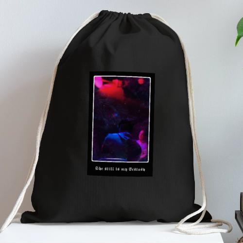 𝔖𝔥𝔢 𝔰𝔱𝔦𝔩𝔩 𝔦𝔰 𝔪𝔶 𝔈𝔠𝔰𝔱𝔞𝔰𝔶 - Cotton Drawstring Bag