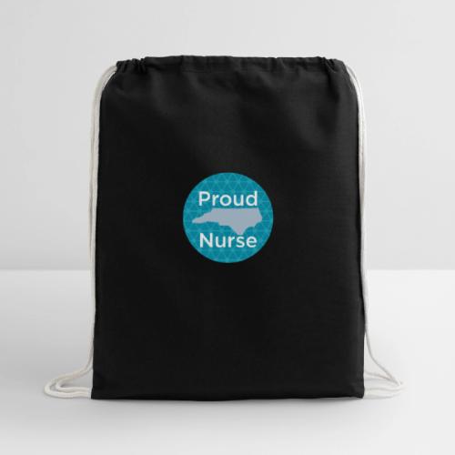 Proud NC nurse - Cotton Drawstring Bag