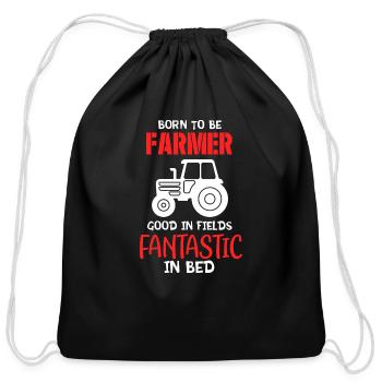 Born to be a Farmer Good in fields Fantastic In - Cotton Drawstring Bag - black - Front