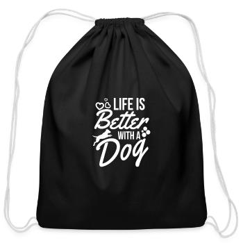 life is better with a dog - Cotton Drawstring Bag - black - Front