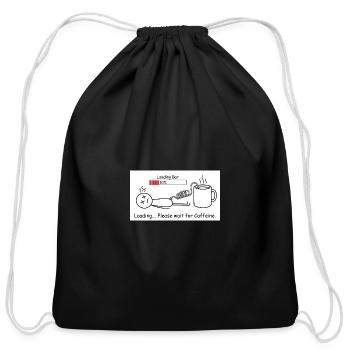 Caffeine Loading: Coffee Wait Cartoon - Cotton Drawstring Bag - black - Front
