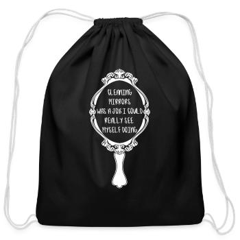 Cleaning Mirrors Gag Funny - Cotton Drawstring Bag - black - Front