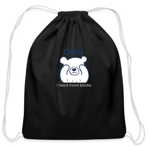 OMG I Need More Books (white text) - Cotton Drawstring Bag