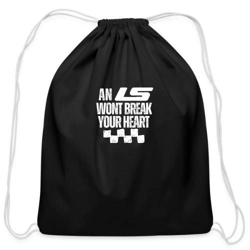 AN LS WONT BREAK YOUR HEART - Cotton Drawstring Bag