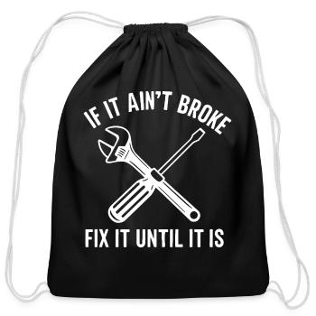 Handyman mechanic funny quote repair until broken - Cotton Drawstring Bag - black - Front