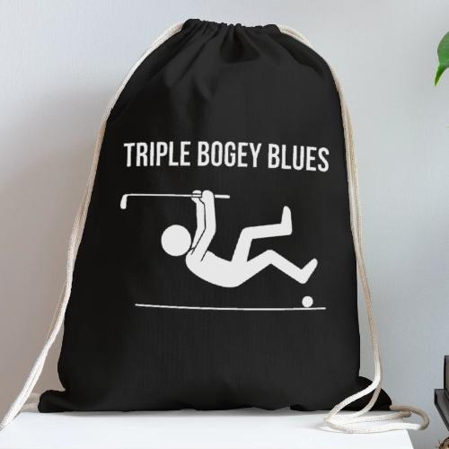 Triple Bogey Blues Bad Golfer Quote - Cotton Drawstring Bag