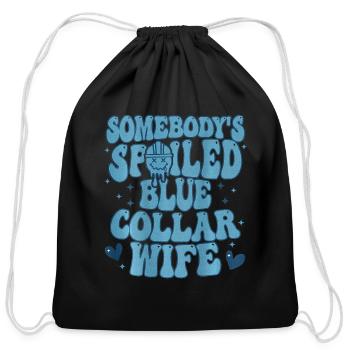 Somebody's Spoiled Blue Collar Wife Wife Saying - Cotton Drawstring Bag - black - Front