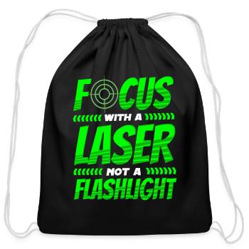 Lasertag Saying Focus With Laser Not A Flashlight - Cotton Drawstring Bag - black - Front