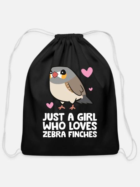 Just a Girl Who Loves Zebra Finches - Cotton Drawstring Bag - black