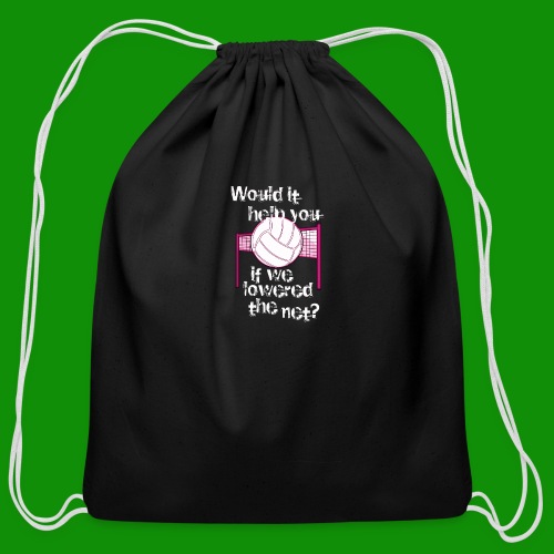 Volleyball Lower the Net - Cotton Drawstring Bag