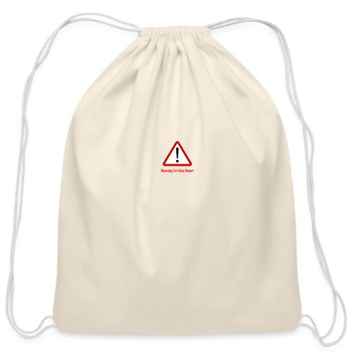 Warning I m Very Smart - Cotton Drawstring Bag