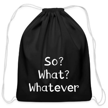 So What Whatever - Cotton Drawstring Bag - black - Front