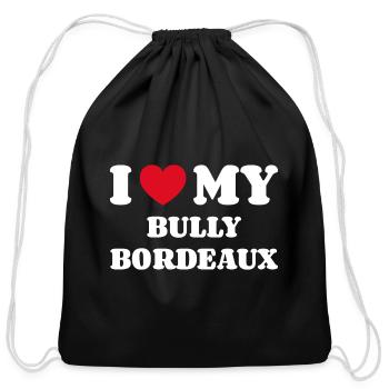 I Love My Bully Bordeaux - Cotton Drawstring Bag - black - Front