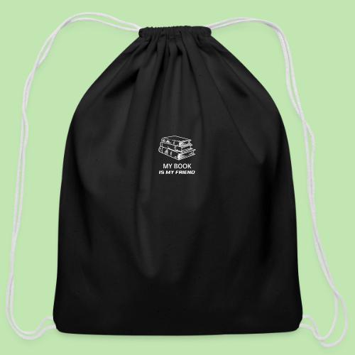 book lover t-shirt, book day shirt, my book is my - Cotton Drawstring Bag