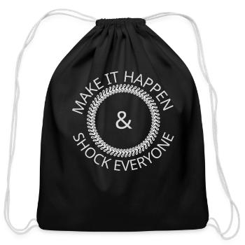 MAKE IT HAPPEN - Cotton Drawstring Bag - black - Front