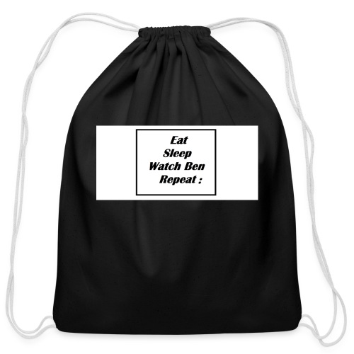 eat sleep watch Ben repeat - Cotton Drawstring Bag
