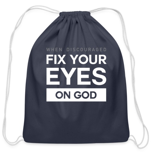 Fix you eyes on God - Cotton Drawstring Bag