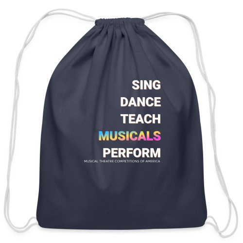SING DANCE TEACH PERFORM - Cotton Drawstring Bag