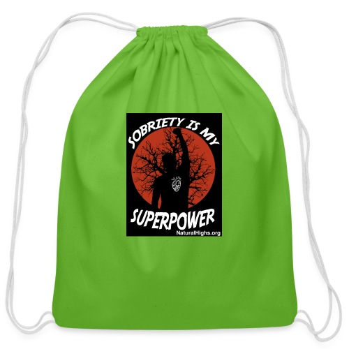 Sobriety Is My Super Power - Cotton Drawstring Bag