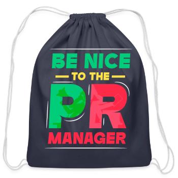 Be Nice To The Pr Manager Job Public Relations - Cotton Drawstring Bag - navy - Front