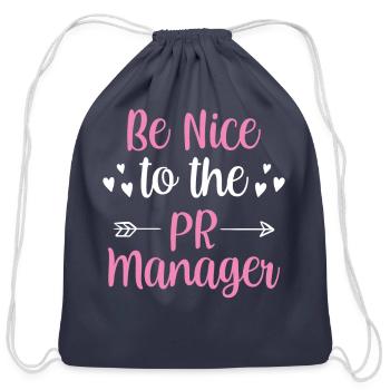 Be Nice To The Pr Manager Public Relations Job - Cotton Drawstring Bag - navy - Front