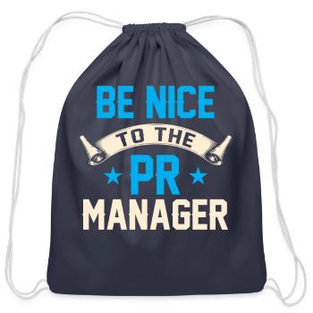 Be Nice To The Pr Manager Job Public Relations - Cotton Drawstring Bag - navy - Front