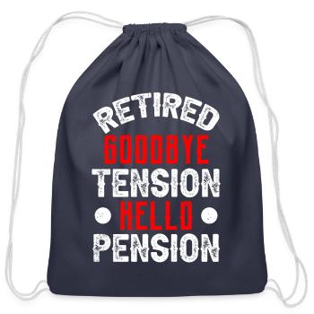 Retired Goodbye Tension Hello Pension Firefighter - Cotton Drawstring Bag - navy - Front
