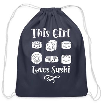 This Girl Loves Sushi Eat Meal Lover Sayings - Cotton Drawstring Bag - navy - Front